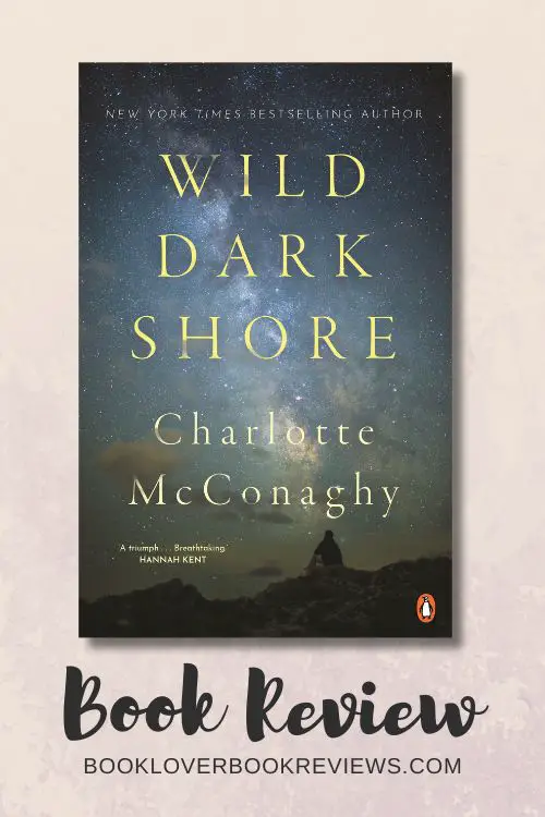 Wild Dark Shore Review - author Charlotte McConaghy