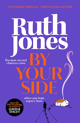 By Your Side by Ruth Jones, May Fiction Release