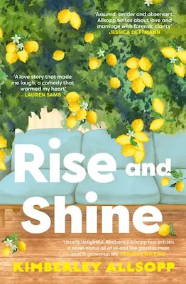 Rise and Shine by Kimberley Allsopp - June RomCom release