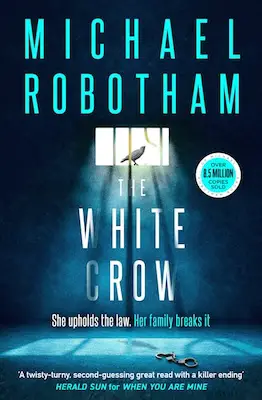 New Thriller June - The White Crow by Michael Robotham 
