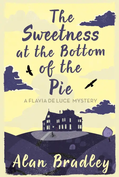 The Sweetbess at the Bottom of the Pie - Alan Bradley
