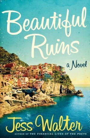 Beautiful Ruins - Jess Walter