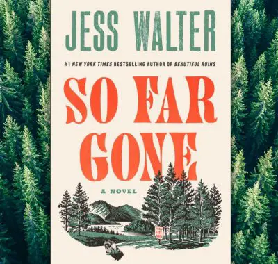 Jess Walter's So Far Gone, Review