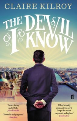 The Devil I Know Claire Kilroy Blue Jess Walter's So Far Gone: Deep dark comedic fiction delight