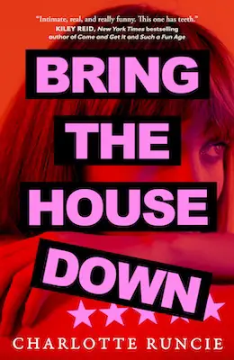 Bring the House Down - .Charlotte Runcie