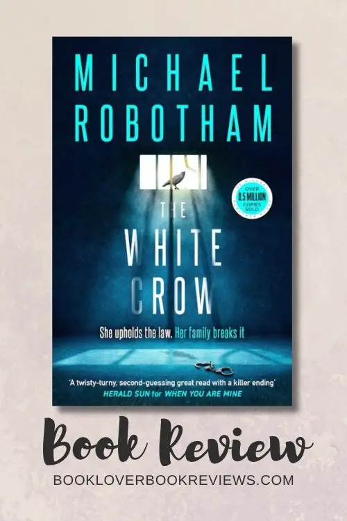 Michael Robotham's The White Crow, Book Review