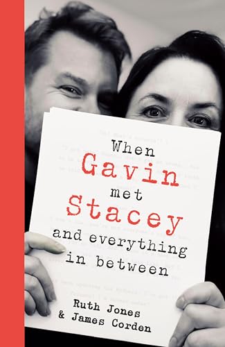 When Gavin Met Stacey and Everything in Between A Story of Love and Friendship