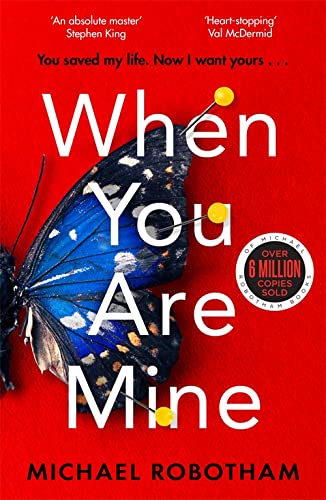 When You Are Mine - Michael Robotham - Philomena McCarthy #1