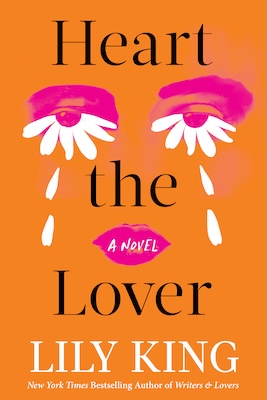 Heart the Lover Lily King Small New Book Releases in 2025: Our top fiction picks by month