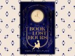 The Book of Lost Hours by Hayley Gelfuso Book Review