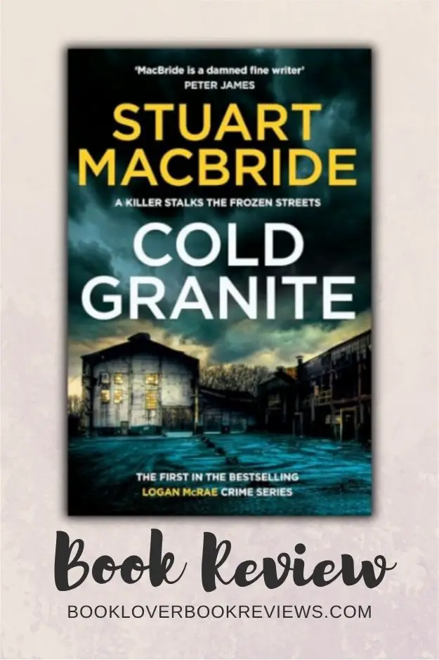 Cold Granite Book Review - Stuart MacBride, Logan McRae Book 1