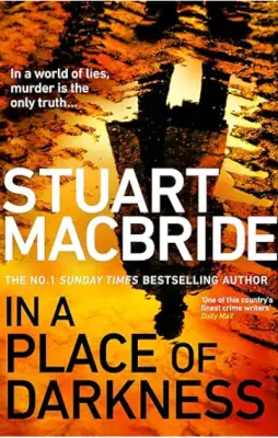 Ina Place of Darkness by Stuart MacBride
