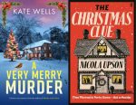 A Very Merry Murder by Kate Wells and The Christmas Clue by Nicola Upson Book Review