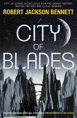 The City of Blades - Robert Jackson Bennett - Divine Cities Book 2