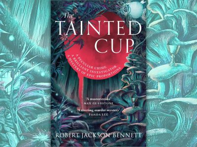 The Tainted Cup (Shadow of the Leviathan Book #1) by Robert Jackson Bennett, Book Review