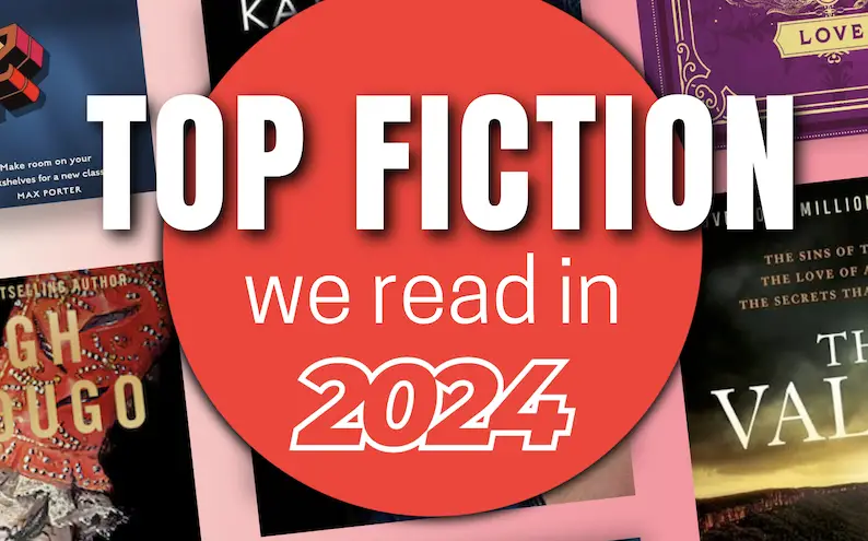 Top Fiction We Read in 2024