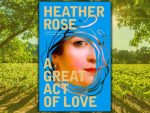 A Great Act of Love by Heather Rose Book Review