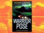 Warrior Pose by Susan Rogers & John Roosen, Book Review